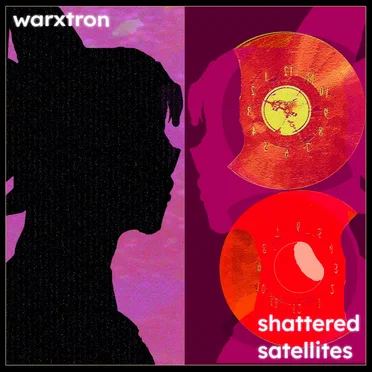Shattered Satellites by WarxTron - album cover
