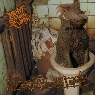 Fecal Mess by Meat Cutting Floor - album cover