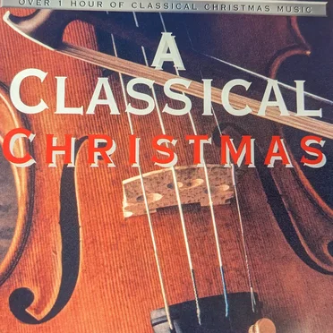 A Classical Christmas by Various Artists - album cover