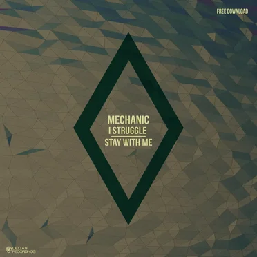 I Struggle / Stay With Me by Mechanic - album cover