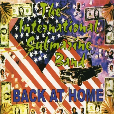 Back at Home by The International Submarine Band - album cover