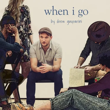 When I Go - From "We Aren't Kids Anymore" Studio Cast Recording