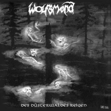 Des Düsterwaldes Reigen by Wolfsmond - album cover