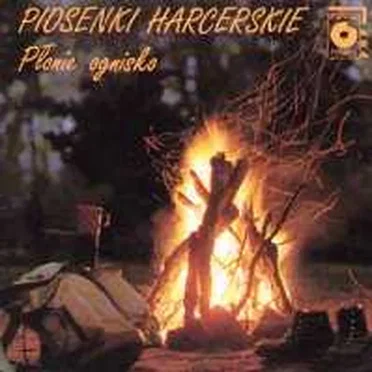 Piosenki Harcerskie: Płonie Ognisko