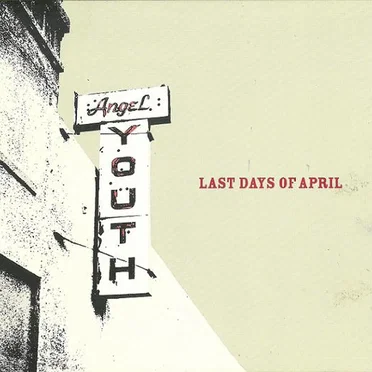 Angel Youth by Last Days of April - album cover