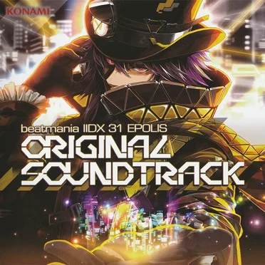 beatmania IIDX 31 EPOLIS ORIGINAL SOUNDTRACK by Various Artists - album cover