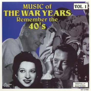 Music of the War Years: Remember the 40’s, Vol. 1 by Various Artists - album cover
