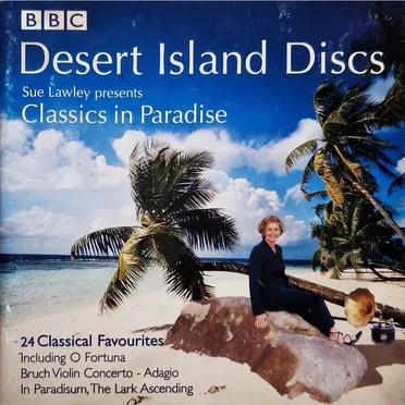 Desert Island Discs: Classics in Paradise by Various Artists - album cover