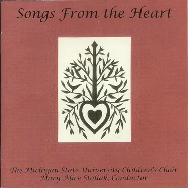 Songs From the Heart by Michigan State University Children’s Choir - album cover