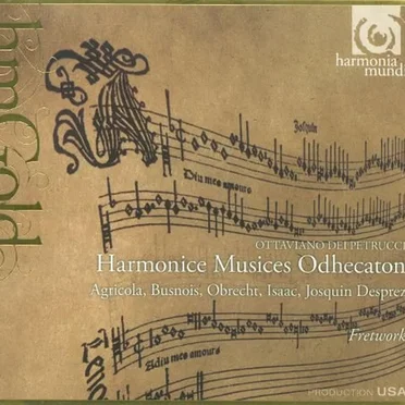 Ottaviano dei Petrucci: Harmonice Musices Odhecaton
