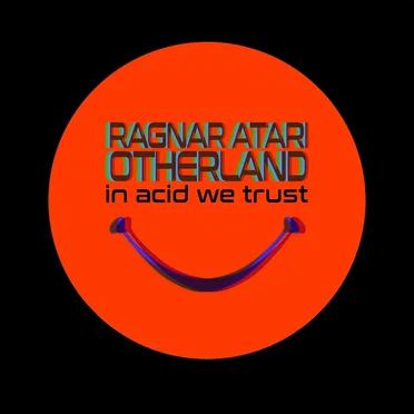 In Acid We Trust by Ragnar Atari - album cover