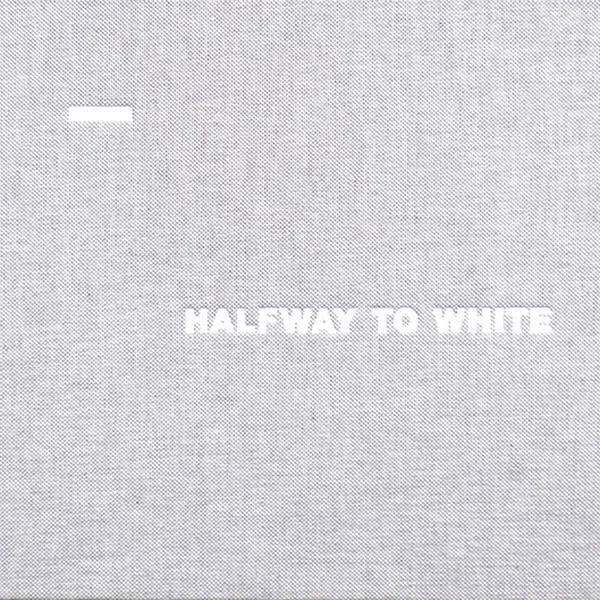 Halfway to White