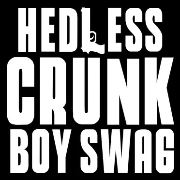 Crunk Boy Swag by HeDLesS - album cover