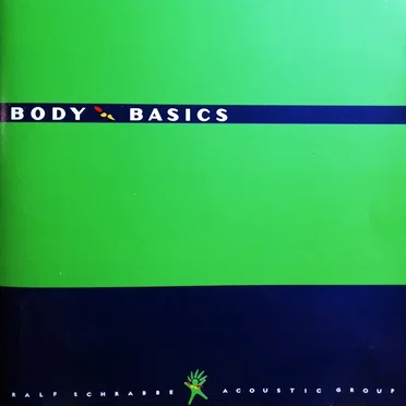 Body Basics by Ralf Schrabbe Acoustic Group - album cover