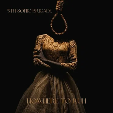 Nowhere to Run by 5th Sonic Brigade - album cover