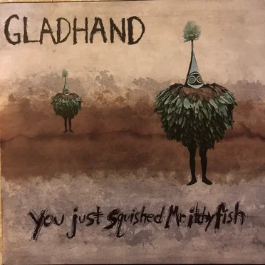 You Just Squished Mr. Itchy Fish by Gladhand - album cover