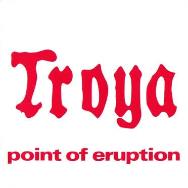 Point of Eruption by Troya - album cover