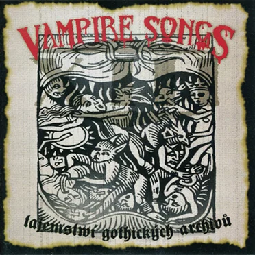Vampire Songs: Tajemství gothických archivů