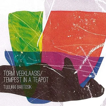Torm Veeklaasis / Tempest in a Teapot