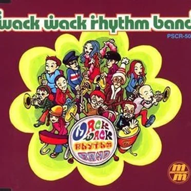 Wack Wack Rhythm Band