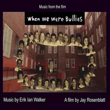 When We Were Bullies