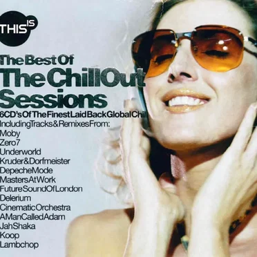 This Is… The Best of the Chillout Sessions by Various Artists - album cover