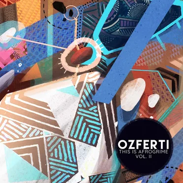 This Is Afrogrime, Volume II by Ozferti - album cover