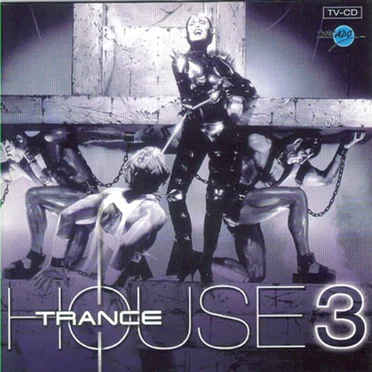 Trance House 3 by Various Artists - album cover