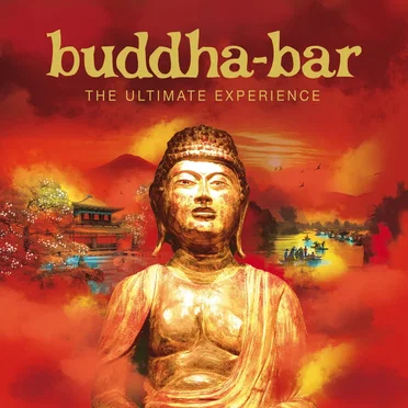 Buddha‐Bar: The Ultimate Experience by Various Artists - album cover