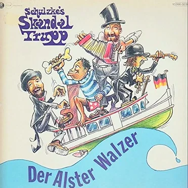 Der Alster Walzer by Schulzke's Skandal Trupp - album cover