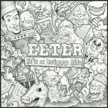 It's a Trippy Life by Eeter - album cover
