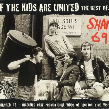 If the Kids Are United: The Best of Sham 69