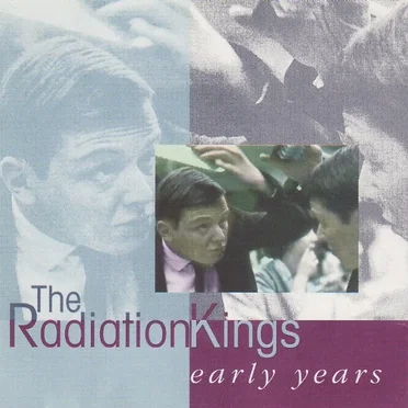 Early Years by The Radiation Kings - album cover