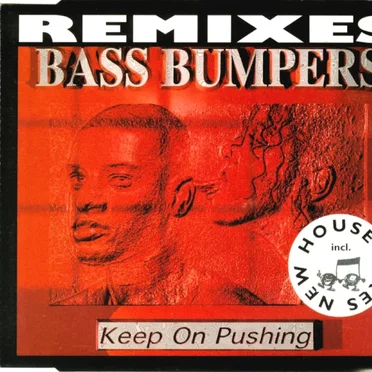 Keep On Pushing (remixes) by Bass Bumpers - album cover