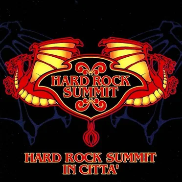 HARD ROCK SUMMIT IN CITTA’ by Various Artists - album cover