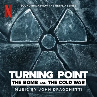 Turning Point: The Bomb and the Cold War by John Dragonetti - album cover