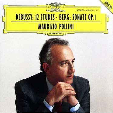 Debussy: 12 Etudes / Berg: Sonate, op. 1