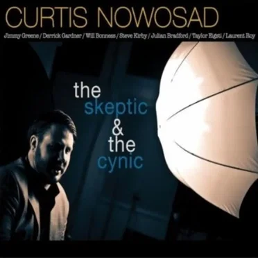 The Skeptic & the Cynic by Curtis Nowosad - album cover
