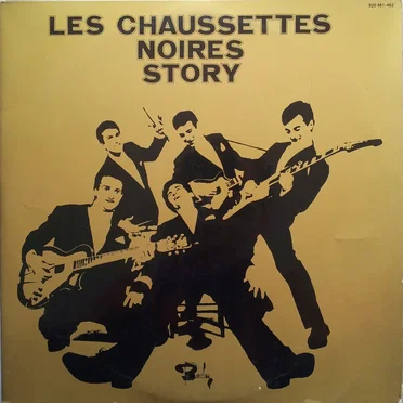 Les Chaussettes Noires Story