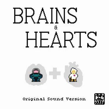 Brains & Hearts: Original Sound Version