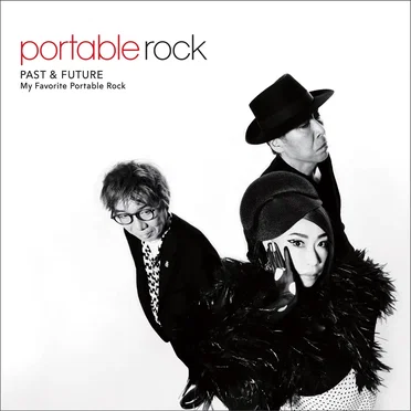 PAST & FUTURE〜My Favorite Portable Rock by portable rock - album cover