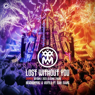 Lost Without You (Defqon.1 2023 Closing Theme)