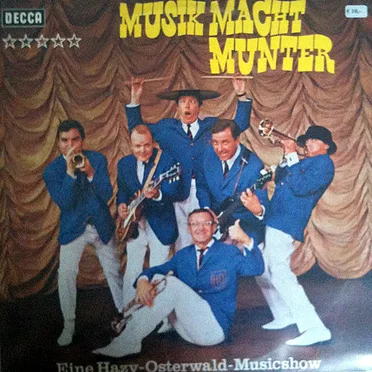 Musik macht munter - Eine Hazy-Osterwald-Musicshow