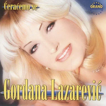 Ćeraćemo Se by Gordana Lazarević - album cover
