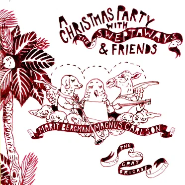 A Christmas Party With the Sweptaways & Friends