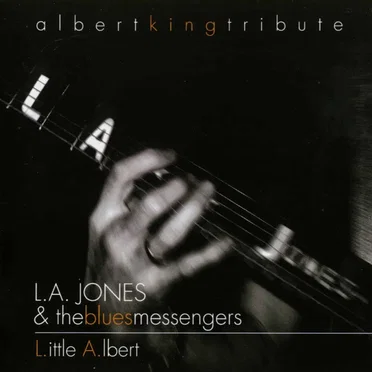 L.ittle A.lbert by L.A. Jones & The Blues Messengers - album cover