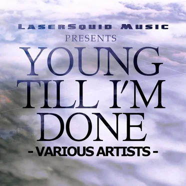 Young Till I'm Done by Various Artists - album cover