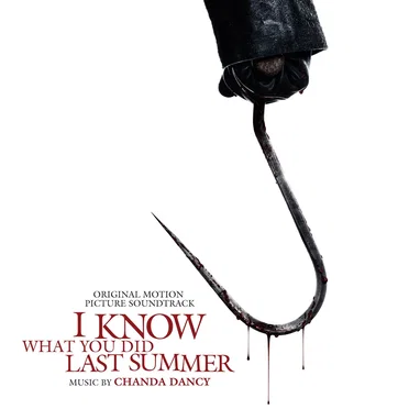I Know What You Did Last Summer: Original Motion Picture Soundtrack