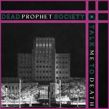 Talk Me to Death by Dead Prophet Society - album cover
