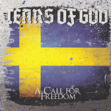 A Call For Freedom by Tears Of God - album cover